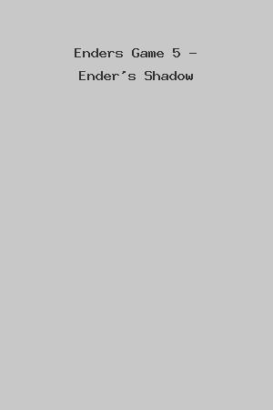 Enders Game 5 - Ender's Shadow cover